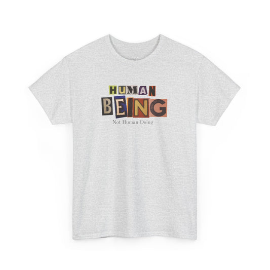 Human Being Unisex Cotton Tee